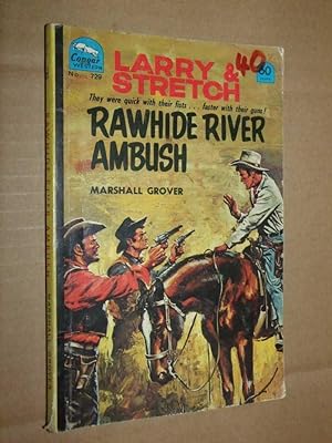 Larry & Stretch: Rawhide River Ambush