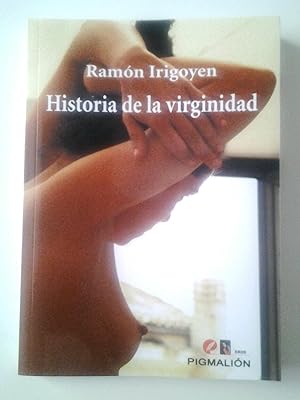 Historia de la virginidad. De Grecia al siglo XXI