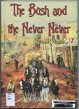 Seller image for The bush and the Never Never. for sale by Lost and Found Books