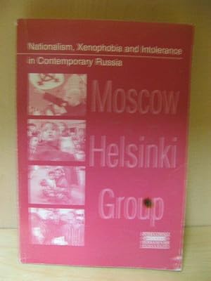 Nationalism, Xenophobia and Intolerance in Contemporary Russia