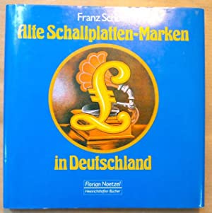 Bild des Verkufers fr Alte Schallplatten-Marken in Deutschland. zum Verkauf von Antiquariat Berghammer