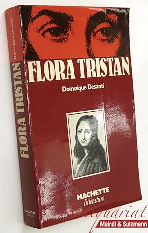 Flora Tristan. La femme révoltée. (Nouv. éd.).