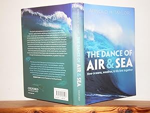 The Dance of Air and Sea: How Oceans, Weather and Life Link Together