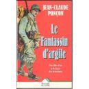 Image du vendeur pour Fantassin d'argile (le) mis en vente par secretdulivre