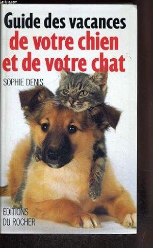 Guide des vacances de votre chien et de votre chat