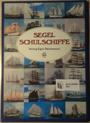 Seller image for Segelschulschiffe. Die Entwicklung der Segelschulschiffahrt von den ersten Anfngen bis zur Gegenwart. for sale by buch-radel