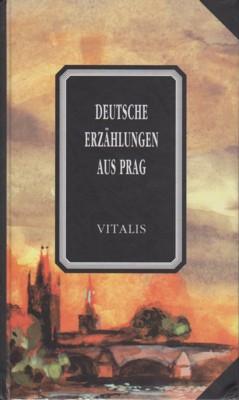 Bild des Verkufers fr Deutsche Erzhlungen aus Prag. Biblioteca Bohemica 10. zum Verkauf von Galerie Joy Versandantiquariat  UG (haftungsbeschrnkt)