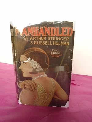 Seller image for MANHANDLED for sale by LOE BOOKS