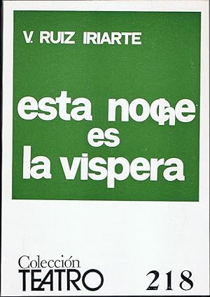 Immagine del venditore per ESTA NOCHE ES LA VISPERA. Comedia en un prlogo y dos actos venduto da Librera Torren de Rueda