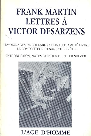 Lettres à Victor Desarzens.