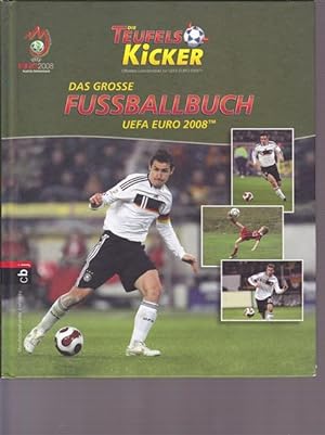 Bild des Verkäufers für Das grosse Fussballbuch. UEFA Euro 2008. zum Verkauf von Ant. Abrechnungs- und Forstservice ISHGW