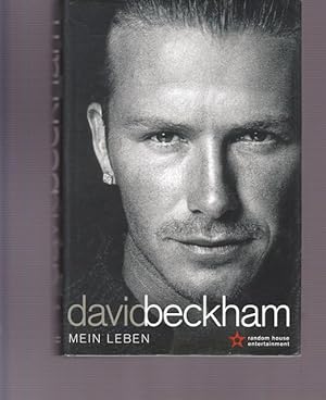 Bild des Verkufers fr David Beckham. Mein Leben. David Beckham in Zusammenarbeit mit Tom Watt. zum Verkauf von Ant. Abrechnungs- und Forstservice ISHGW