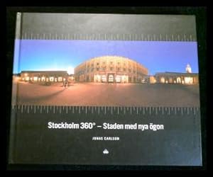 Imagen del vendedor de Stockholm 360 - Staden med nya gon (schwed./engl.) a la venta por ANTIQUARIAT Franke BRUDDENBOOKS