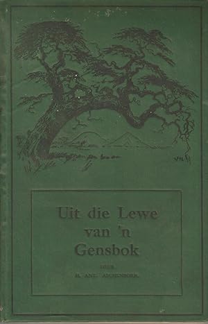 Seller image for Uit die Lewe van 'n Gensbok for sale by Snookerybooks
