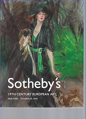[AUCTION CATALOG] SOTHEBY'S: 19TH CENTURY EUROPEAN ART: OCTOER 25 2005