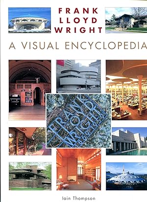 Imagen del vendedor de Frank Lloyd Wright: A Visual Encyclopedia a la venta por Dearly Departed Books