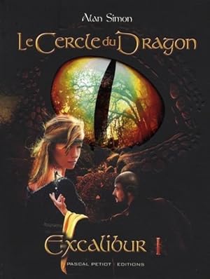 Image du vendeur pour le cercle du dragon t.1 ; Excalibur mis en vente par Chapitre.com : livres et presse ancienne