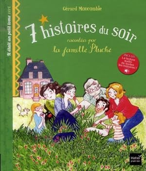 Seller image for 7 histoires du soir racontes par la famille Pluche ; il tait un petit tome vert for sale by Chapitre.com : livres et presse ancienne