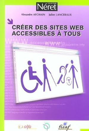 Seller image for Crer des sites Web accessibles  tous for sale by Chapitre.com : livres et presse ancienne