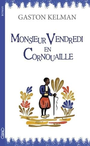 Image du vendeur pour Monsieur Vendredi en Cornouaille mis en vente par Chapitre.com : livres et presse ancienne
