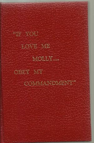 Seller image for If You Love Me Molly. Obey My Commandment" for sale by Sabra Books