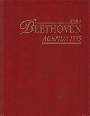 Beethoven (1770-1827) Agenda 1995. Niederländisch / Französisch. Mit zahlr. s/w u. farb. Abb.