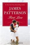 Image du vendeur pour Patterson, James | First Love | First Edition Copy mis en vente par VJ Books