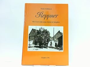 Bild des Verkufers fr Reppner. Die Geschichte eines Dorfes in Salzgitter. zum Verkauf von Antiquariat Ehbrecht - Preis inkl. MwSt.