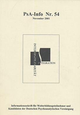 Bild des Verk�ufers f�r Interdisziplinarit�t - Integration. PsA Info Nr. 54. November 2001. zum Verkauf von Fundus-Online GbR Borkert Schwarz Zerfa�