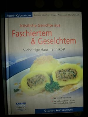 Seller image for Kstliche Gerichte aus Faschiertem & Geselchtem. Vielseitige Hausmannskost for sale by Antiquariat im Kaiserviertel | Wimbauer Buchversand