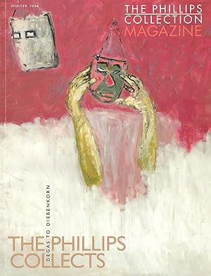 The Phillips Collects: Degas to Diebenkorn (The Phillips Collection Magazine, Winter 2008)