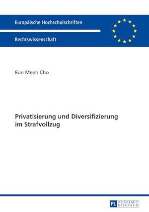 Seller image for Privatisierung und Diversifizierung im Strafvollzug for sale by AHA-BUCH GmbH