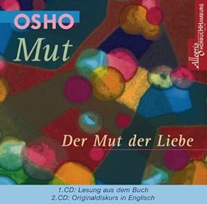 Bild des Verkufers fr Mut - Der Mut der Liebe. 2 CDs : CD 1: Lesung aus dem Buch / CD 2: Originaldiskurs in Englisch zum Verkauf von AHA-BUCH GmbH