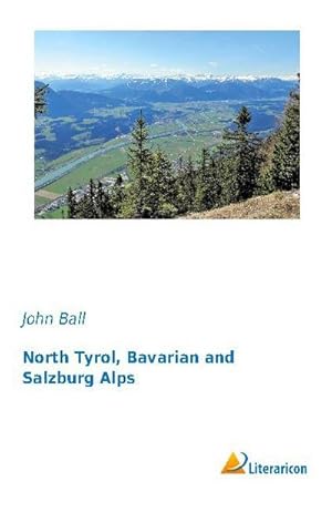 Imagen del vendedor de North Tyrol, Bavarian and Salzburg Alps a la venta por AHA-BUCH GmbH