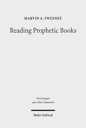 Bild des Verkufers fr Reading Prophetic Books : Form, Intertextuality, and Reception in Prophetic and Post-Biblical Literature zum Verkauf von GreatBookPrices