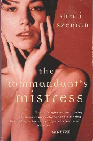 Seller image for THE KOMMANDANT'S MISTRESS for sale by High-Lonesome Books