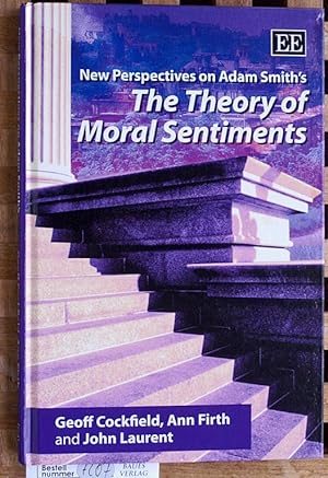 New Perspectives on Adam Smith`s The Theory of Moral Sentiments