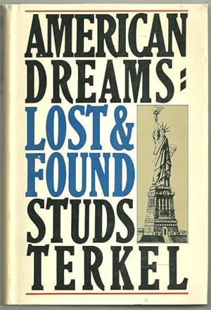 Seller image for AMERICAN DREAMS Lost and Found for sale by Gibson's Books