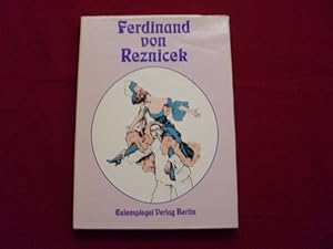 FERDINAND VON REZNICEK. Klassiker der Karikatur 7.