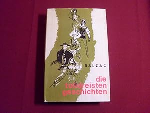 DIE TOLLDREISTEN GESCHICHTEN. Aus den Abteien der Touraine zusammengetragen und ans Licht gezogen.