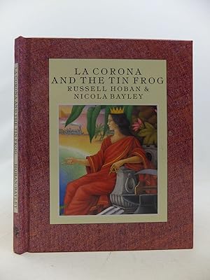 Seller image for LA CORONA AND THE TIN FROG for sale by Stella & Rose's Books, PBFA