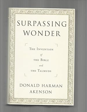 Imagen del vendedor de SURPASSING WONDER: The Invention Of the Bible And The Talmuds. a la venta por Chris Fessler, Bookseller