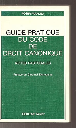 Guide pratique du code de droit canonique