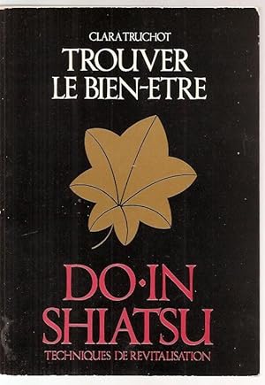 Trouver le bien-être, do-in shiatsu