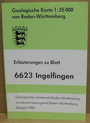 Bild des Verkufers fr Erluterungen zur geologischen Karte von Baden-Wrttemberg: 6623 Ingelfingen. zum Verkauf von Nicoline Thieme