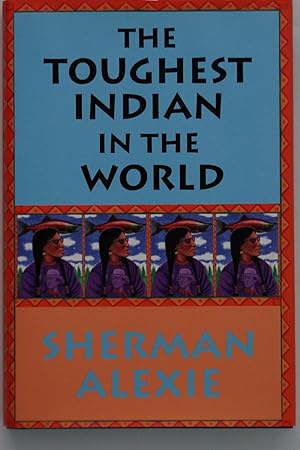 The Toughest Indian in the World *** SIGNED BY AUTHOR***