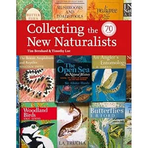 Image du vendeur pour Collecting the New Naturalists. Collins New Naturalist Library mis en vente par Buteo Books