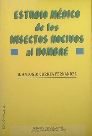 ESTUDIO MÉDICO DE LOS INSECTOS NOCIVOS AL HOMBRE