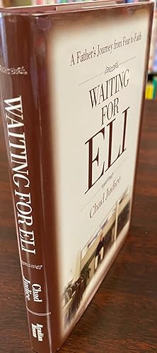 Seller image for Waiting for Eli: A Father's Journey from Fear to Faith for sale by BookMarx Bookstore