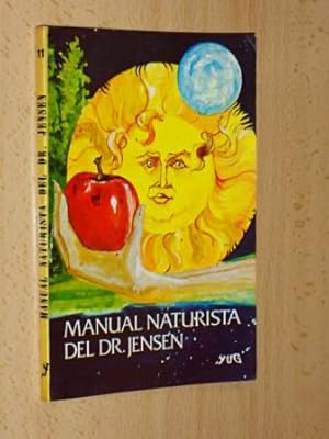 Imagen del vendedor de MANUAL NATURISTA DEL Dr. JENSEN a la venta por Libros del Reino Secreto